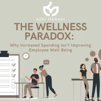 The Wellness Paradox Why Increased Spending Isn’t Improving Employee Well-Being